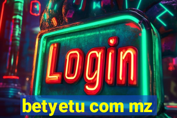 betyetu com mz