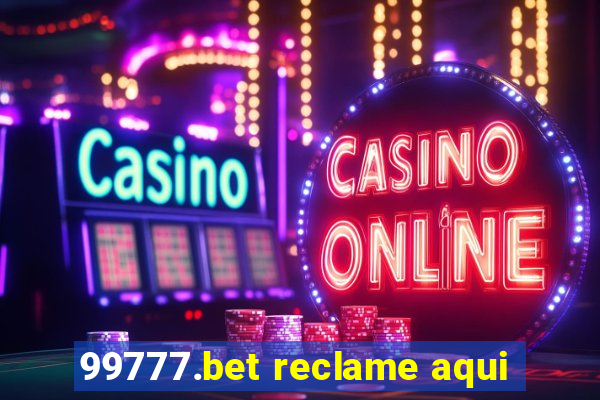 99777.bet reclame aqui