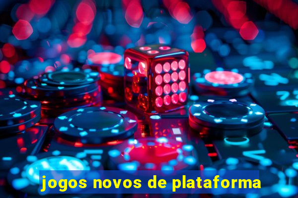 jogos novos de plataforma