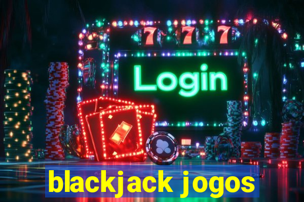 blackjack jogos