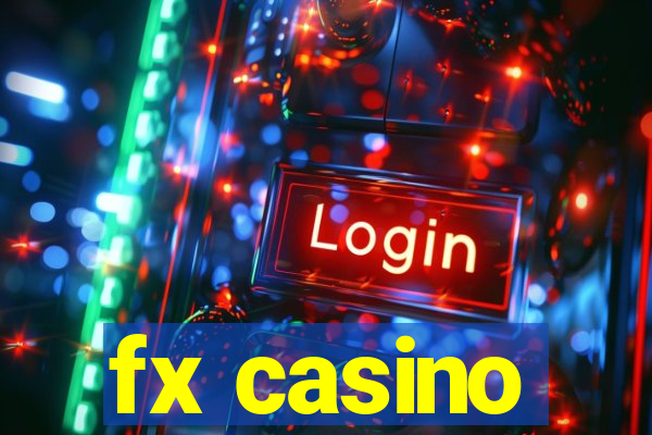 fx casino