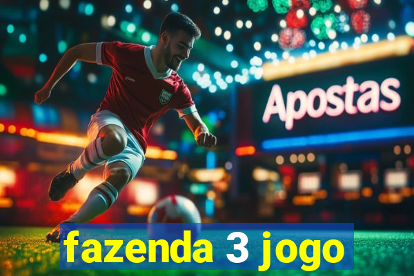 fazenda 3 jogo