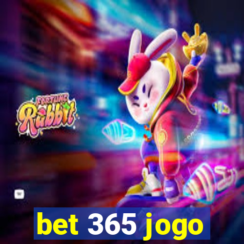 bet 365 jogo