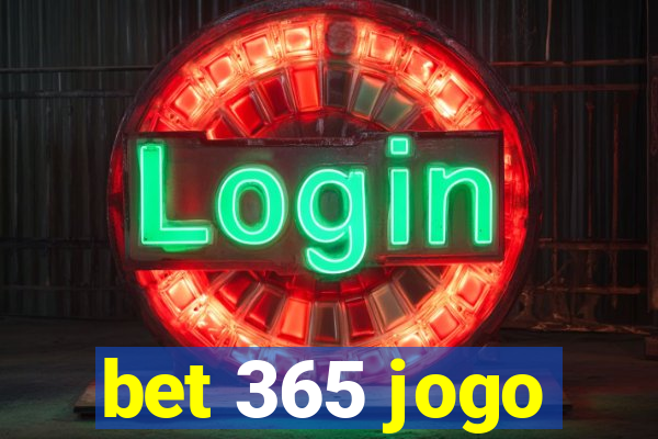 bet 365 jogo