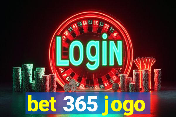 bet 365 jogo