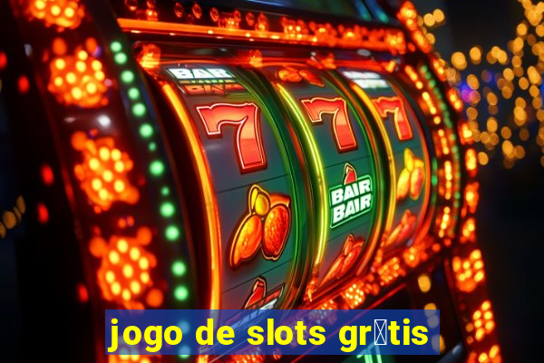 jogo de slots gr谩tis