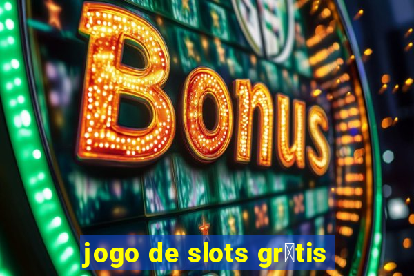 jogo de slots gr谩tis