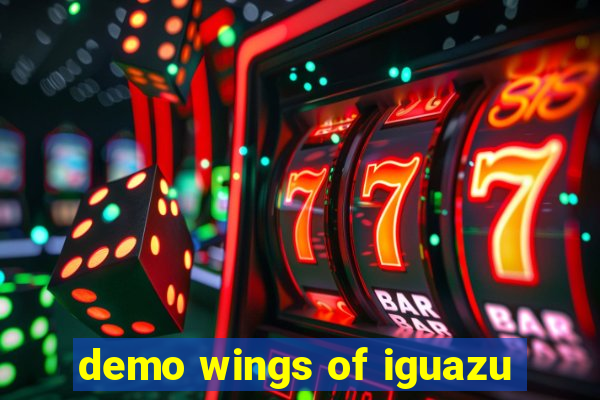 demo wings of iguazu