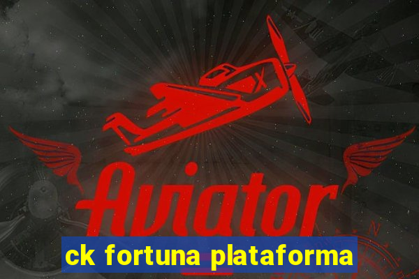 ck fortuna plataforma