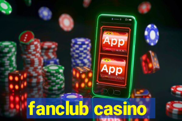 fanclub casino