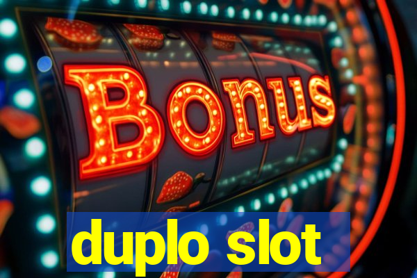 duplo slot