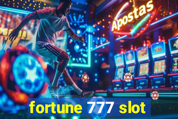 fortune 777 slot