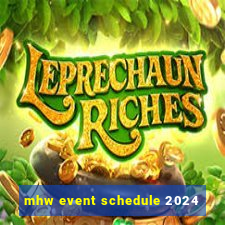 mhw event schedule 2024