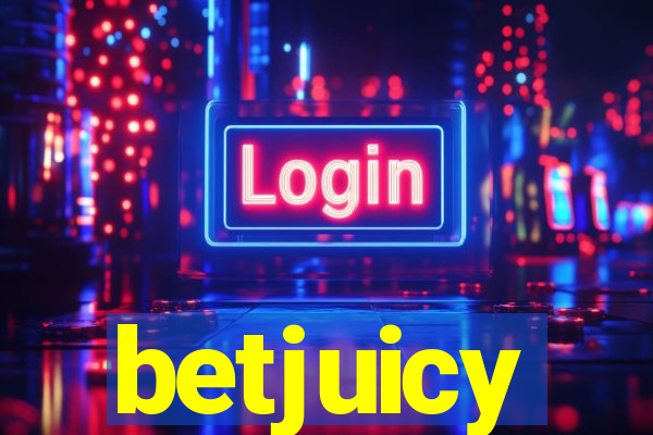 betjuicy