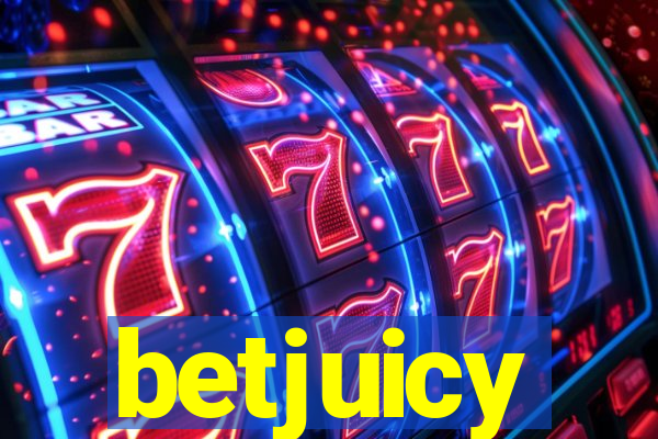 betjuicy