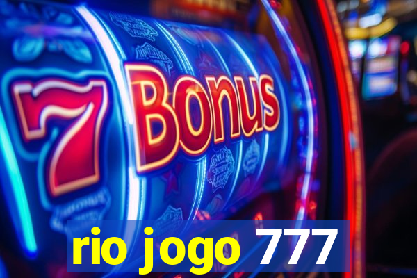 rio jogo 777