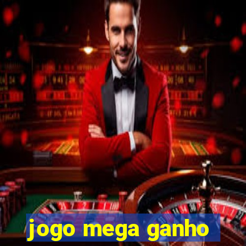 jogo mega ganho