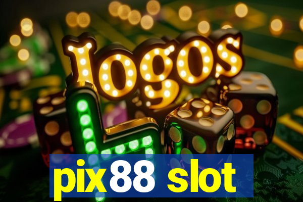 pix88 slot