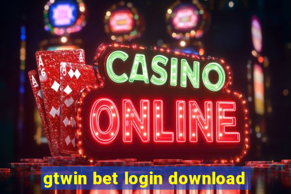 gtwin bet login download