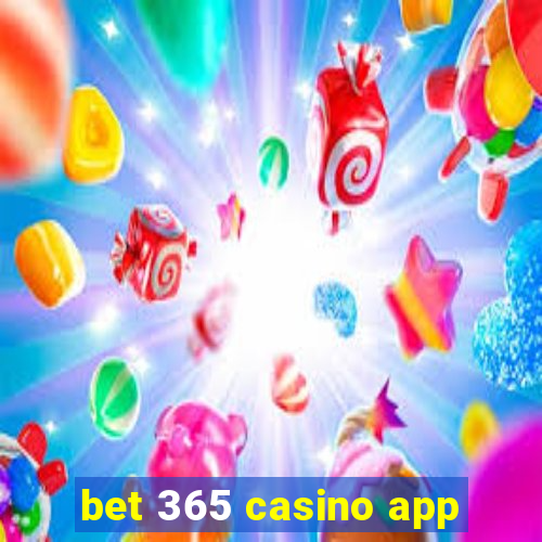 bet 365 casino app