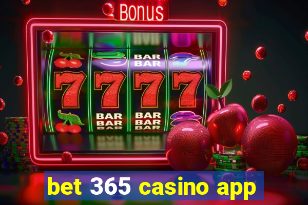 bet 365 casino app