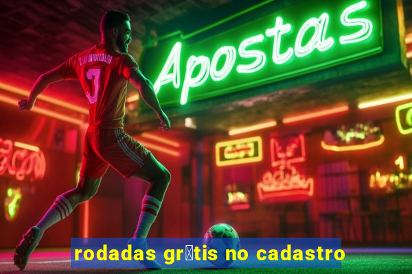 rodadas gr谩tis no cadastro