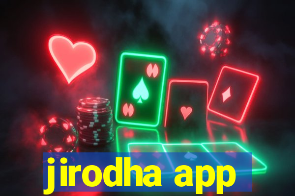 jirodha app