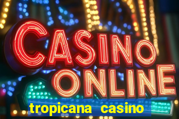 tropicana casino bonus code