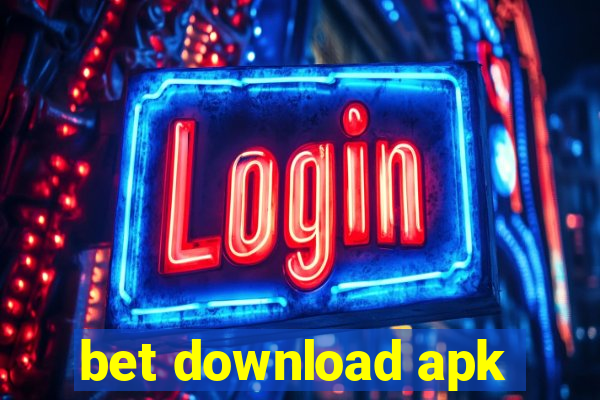 bet download apk