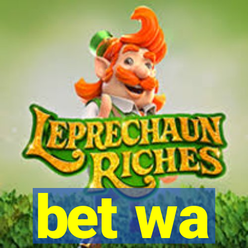 bet wa