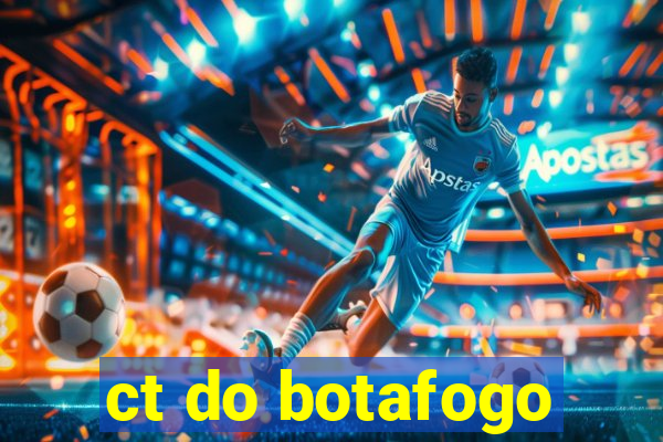 ct do botafogo