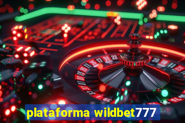 plataforma wildbet777