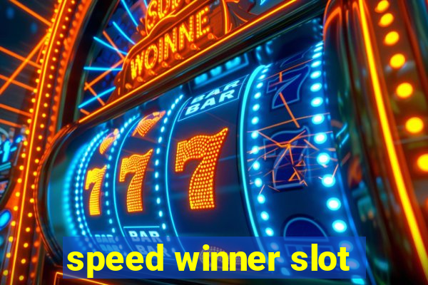 speed winner slot