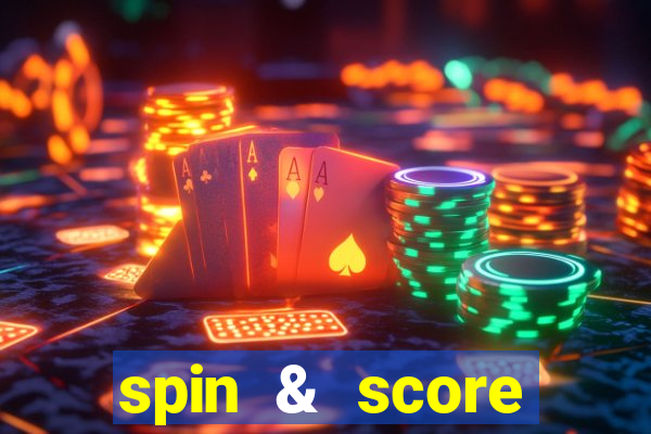 spin & score megaways slot