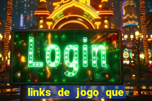 links de jogo que ganha dinheiro