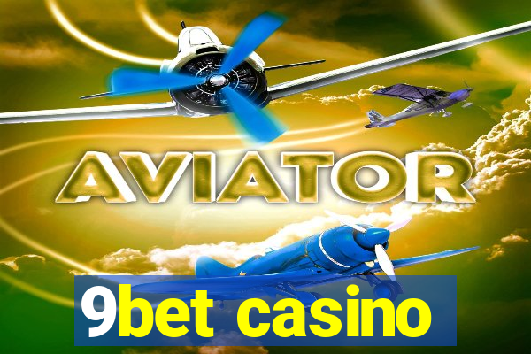 9bet casino