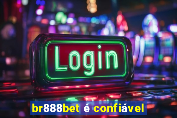 br888bet é confiável