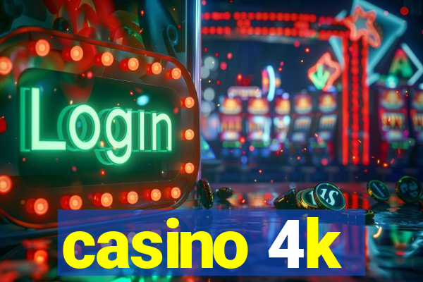 casino 4k