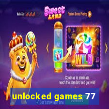 unlocked games 77