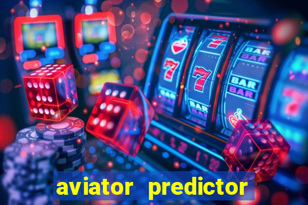 aviator predictor v4.0 apk