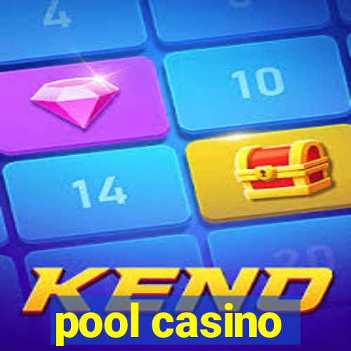 pool casino