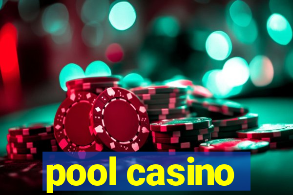 pool casino