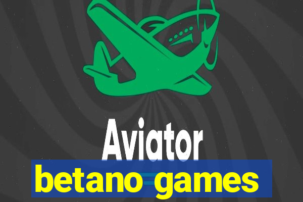 betano games