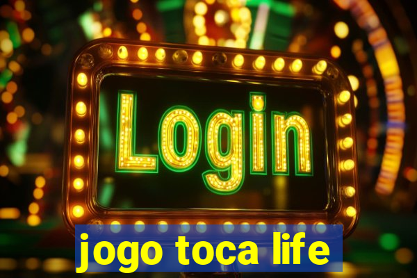 jogo toca life