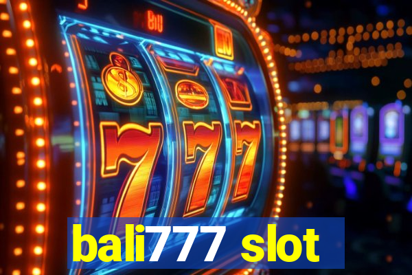 bali777 slot