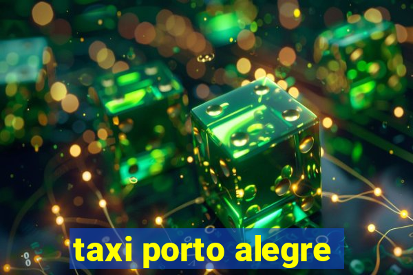 taxi porto alegre