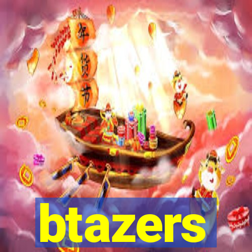 btazers