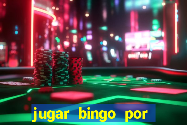 jugar bingo por dinero real