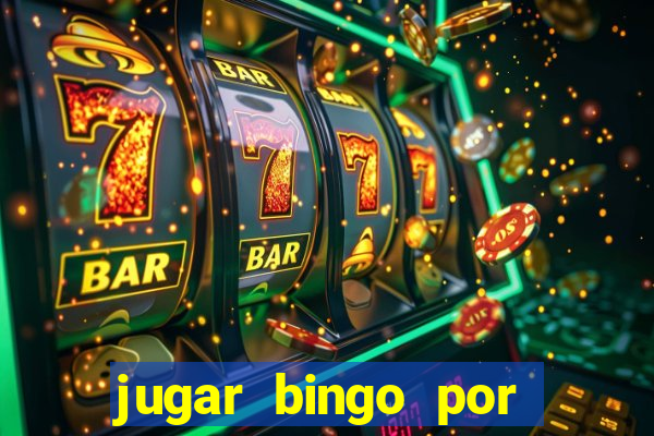 jugar bingo por dinero real