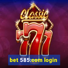 bet 585.com login